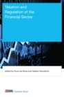 Taxation and Regulation of the Financial Sector - eBook