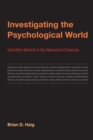 Investigating the Psychological World : Scientific Method in the Behavioral Sciences - eBook