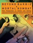 Beyond Barbie and Mortal Kombat : New Perspectives on Gender and Gaming - eBook