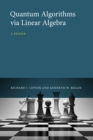 Quantum Algorithms via Linear Algebra : A Primer - eBook