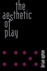 The Aesthetic of Play - eBook