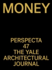 Perspecta 47 : Money - eBook