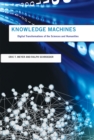 Knowledge Machines : Digital Transformations of the Sciences and Humanities - eBook