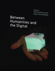Between Humanities and the Digital - eBook