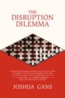 The Disruption Dilemma - eBook