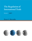 Regulation of International Trade, Volume 1 - eBook