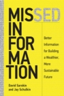 Missed Information : Better Information for Building a Wealthier, More Sustainable Future - eBook