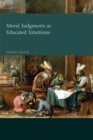 Moral Judgments as Educated Intuitions - eBook