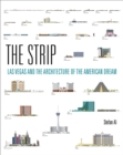 The Strip : Las Vegas and the Architecture of the American Dream - eBook