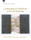 Landscapes of Collectivity in the Life Sciences - eBook