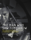 Man Who Saw Tomorrow - eBook