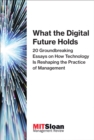 What the Digital Future Holds - eBook