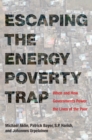 Escaping the Energy Poverty Trap : When and How Governments Power the Lives of the Poor - eBook