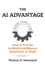 The AI Advantage : How to Put the Artificial Intelligence Revolution to Work - eBook