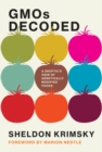 GMOs Decoded : A Skeptic's View of Genetically Modified Foods - eBook
