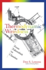 Thermodynamic Weirdness : From Fahrenheit to Clausius - eBook