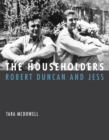 The Householders : Robert Duncan and Jess - eBook