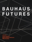 Bauhaus Futures - eBook