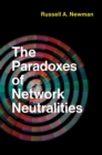 Paradoxes of Network Neutralities - eBook