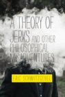 Theory of Jerks and Other Philosophical Misadventures - eBook