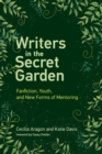 Writers in the Secret Garden : Fanfiction, Youth, and New Forms of Mentoring - eBook