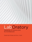 LabOratory : Speaking of Science and Its Architecture - eBook