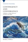 Contingency and Convergence : Toward a Cosmic Biology of Body and Mind - eBook