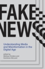 Fake News : Understanding Media and Misinformation in the Digital Age - eBook