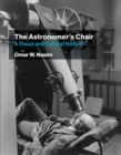 The Astronomer's Chair : A Visual and Cultural History - eBook