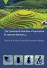 Convergent Evolution of Agriculture in Humans and Insects - eBook