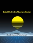 Digital Work in the Planetary Market - eBook