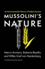 Mussolini's Nature : An Environmental History of Italian Fascism - eBook