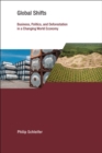 Global Shifts : Business, Politics, and Deforestation in a Changing World Economy - eBook