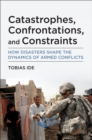 Catastrophes, Confrontations, and Constraints - eBook