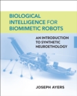 Biological Intelligence for Biomimetic Robots - eBook