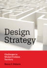 Design Strategy : Challenges in Wicked Problem Territory - eBook
