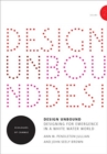 Design Unbound: Designing for Emergence in a White Water World : Ecologies of Change Volume 2 - Book