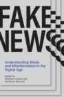 Fake News : Understanding Media and Misinformation in the Digital Age - Book