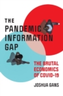Pandemic Information Gap and the Brutal Economics of COVID-19 - Book