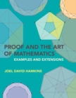Proof and the Art of Mathematics : Examples and Extensions - Book