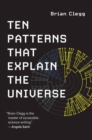 Ten Patterns That Explain the Universe - Book
