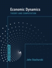 Economic Dynamics, second edition : Theory and Computation - Book