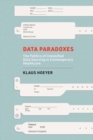 Data Paradoxes : The Politics of Intensified Data Sourcing in Contemporary Healthcare - Book
