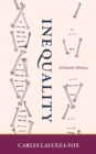 Inequality : A Genetic History - Book