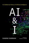 AI & I : An Intellectual History of Artificial Intelligence - Book