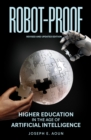 Robot-Proof : Higher Education in the Age of Artificial Intelligence Revised and Updated edition - Book