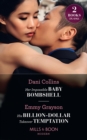 Her Impossible Baby Bombshell / His Billion-Dollar Takeover Temptation : Her Impossible Baby Bombshell / His Billion-Dollar Takeover Temptation (the Infamous Cabrera Brothers) - Book