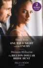 One Wild Night With Her Enemy / The Billion-Dollar Bride Hunt : One Wild Night with Her Enemy (Hot Summer Nights with a Billionaire) / the Billion-Dollar Bride Hunt - Book