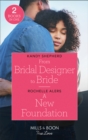 From Bridal Designer To Bride / A New Foundation : From Bridal Designer to Bride (How to Make a Wedding) / a New Foundation (Bainbridge House) - Book