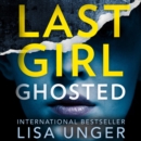 Last Girl Ghosted - eAudiobook